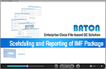 Scehduling and Reporting of an IMF Package